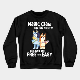 magic claw has no children Crewneck Sweatshirt